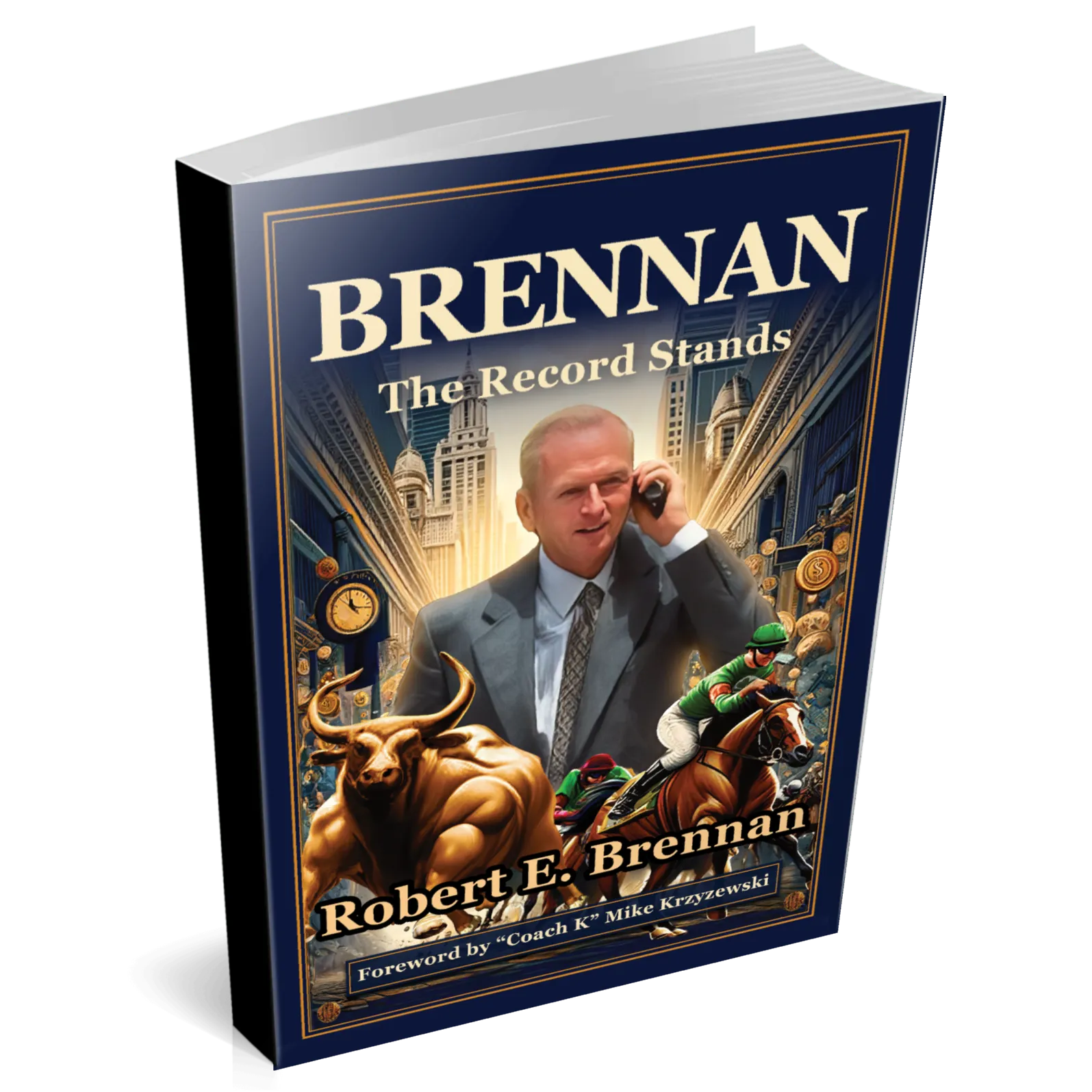 Robert E. Brennan The Record Stands